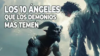 10 Ángeles Guerreros Que Más Temen Los Demonios