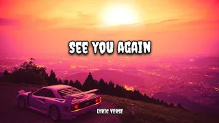 Wiz Khalifa - See You Again(Lyrics) ft. Charlie Puth | Ava Max, Anne-Marie, James Arthur |Lyricverse