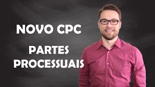 NOVO CPC - PARTES PROCESSUAIS - SUBSTITUIÇÃO E SUCESSÃO PROCESSUAL