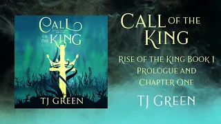 Call of the King Prologue and First Chapter