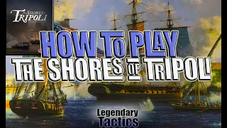 The Shores of Tripoli:  How to Play / Tutorial / Learn the Game