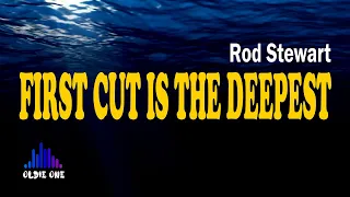 First Cut Is The Deepest - Rod Stewart (KARAOKE) HD