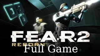 F.E.A.R. 2: Reborn(DLC)  -  Full Game Longplay Gameplay Walkthrough No Commentary