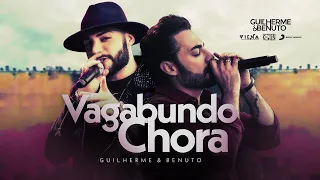 Guilherme e Benuto - Vagabundo Chora (BOIADEIRO AUSTRALIANO)