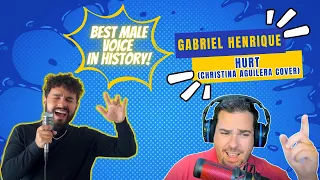 BEST MALE VOICE EVER! Reacting to GABRIEL HENRIQUE'S cover of HURT by CHRISTINA AGUILERA #firsttime