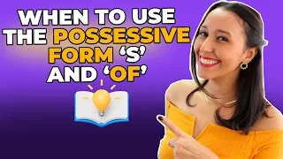 Grammar in Use - When To Use The Possessive Form 's and 'Of'