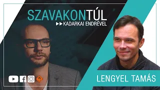 Szavakon túl - Lengyel Tamás (Klubrádió)