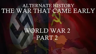 The War That Came Early: Part 2 | Alternate History of Europe