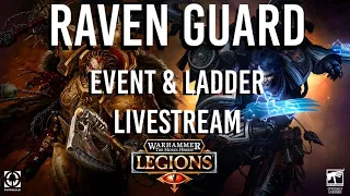 THE NEW RAVEN GUARD || EVENT & LADDER GAMEPLAY || The Horus Heresy: Legions