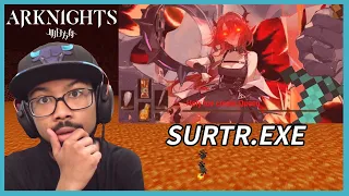 SURTR.EXE REACTION! | Arknights Memes