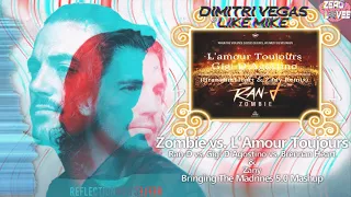 Zombie vs. L'Amour Toujours "Remix" - (Dimitri Vegas & Like Mike Mashup) BTM 17