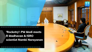 'Rocketry': PM Modi meets R Madhavan & ISRO scientist Nambi Narayanan