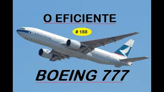 O eficiente Boeing 777 !!!