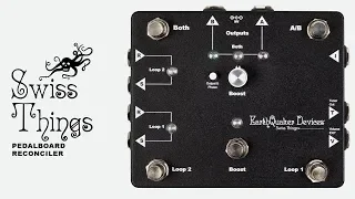 Swiss Things Video Manual | EarthQuaker Devices