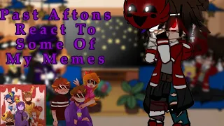 Past Aftons React To Some Of My Memes[]All Videos Are Mine[]R.I.P Copyright 😃🔫[]