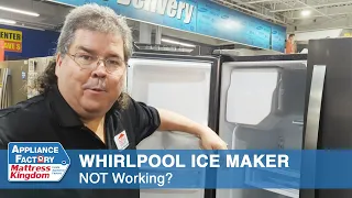 Why Your Whirlpool Ice Maker is NOT Working