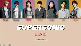 GENIC - Supersonic [Color Coded Lyrics Kan/Rom/Eng]