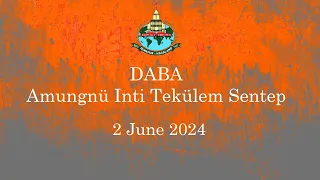 DABA  | 2 June 2024  | Amungnü Inti Tekülem  Sentep Sentong