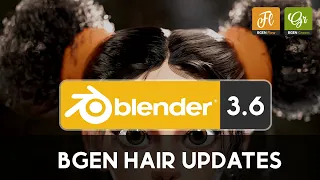 Blender 3.6 Hair Updates for BGEN Addon