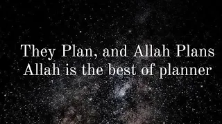 They Plan, and Allah Plans Allah is the best of planner| Mufti Menk
