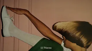 53 Thieves ⚪️ playlist ⚪️ 17 songs