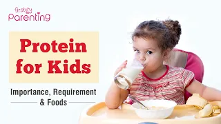 Protein for Kids - Importance, Requirement and Foods
