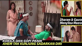 Gopi Hari Ini Episode 375 Senin 27 Maret 2022 | Gopi dan kokila panik Ahem tak kunjung sadarkan diri