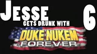 Duke Nukem Forever - Drinkin' With the Duke [Part 6]