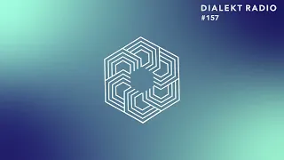 DIALEKT RADIO #157