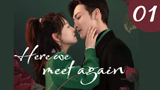 [vostfr] Série chinoise "Here We Meet Again" EP 01 sous-titres français | Janice Wu & Vin Zhang 2023