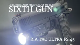 RIA 1911 TAC ULTRA FS 45ACP - Unboxing and first shots of my sixth gun