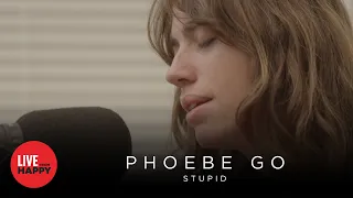 Phoebe Go - Stupid (Live From Happy)