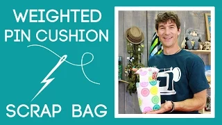 Weighted Pin Cushion with Scrap Bag: Easy Sewing Tutorial with Rob Appell of Man Sewing