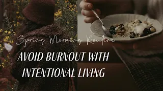 Avoid Burnout with Intentional Living │ Relaxing Morning Routine │ Digital Detox & Forest Bathing