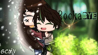 Rockabye ||♢GCMV♢||