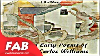 Selected Early Poems of William Carlos Williams Full Audiobook by William Carlos WILLIAMS