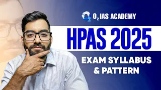 HPAS Exam Syllabus | HPAS Exam Pattern | Himachal Pradesh Administrative Services Exam