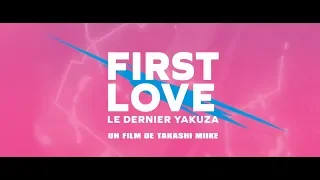 First Love, le dernier Yakuza - Bande annonce HD VOST