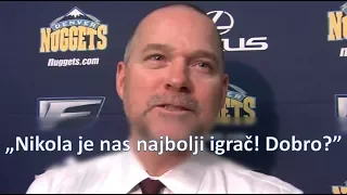 Nuggets Coach Mike Malone Speaks Serbian: "Nikola je nas najbolji igrač! Dobro?"
