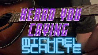 Acoustic Cover of “Heard You Crying” by Michael Schulte