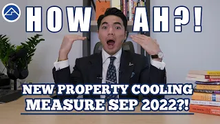 Singapore Property New Cooling Measure September 2022!? | Home Quarters