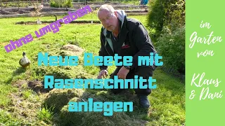 Neue Beete im Garten / ohne Umgraben, nur mit Rasenschnitt