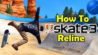 How To Skate 3 Reline | X7 Albert