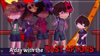 || A day with the PAST AFTONS || FNAF || My AU || ⚠️TW DRINKING⚠️ || GL2 ||