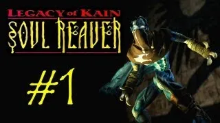 Legacy of Kain: Soul Reaver #1 [Перерождение]