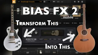 Bias Fx2 Mobile - Turning my Les Paul into an Acoustic Guitar