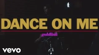 GoldLink - Dance On Me