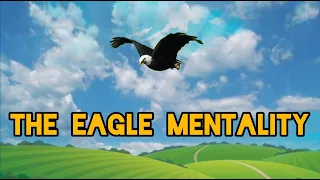 The Eagle Mentality | Best Motivational Video | Inspiring Short Story | Leadership Motivational