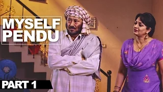 MySelf Pendu - Part 1 | Best Punjabi Comedy Movie | Jaswinder Bhalla Upasana Singh Preet Harpal