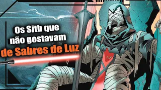 OS SITH QUE NÃO GOSTAVAM DE USAR SABRES DE LUZ! | Star Wars - Northon Domingues